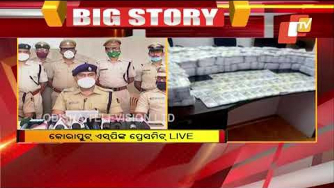 Koraput SP's Press Meet Over Counterfeit Currency Notes Seizure