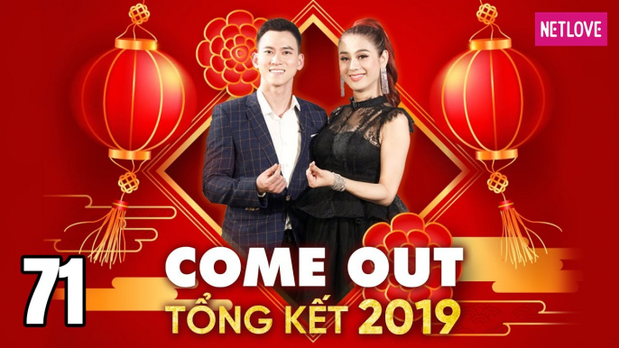 Come Out | Bước Ra Ánh Sáng - Tập 71