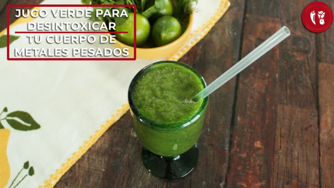 Jugo verde para desintoxicar tu cuerpo de metales pesados | Receta fácil| Directo al Paladar México