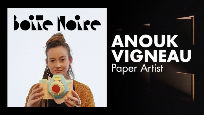 Anouk Vigneau | Boite Noire