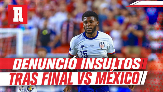 Mark McKenzie denunció insultos racistas tras Final vs México
