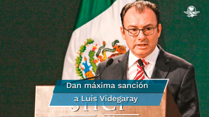 Secretaría de la Función Pública inhabilita por 10 años a Luis Videgaray