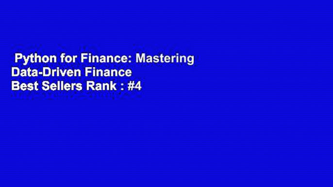 Python for Finance: Mastering Data-Driven Finance  Best Sellers Rank : #4