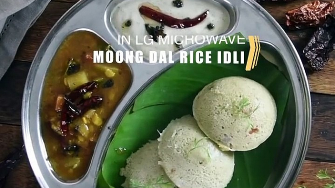 Delicious Moong Dal Rice Idli Healthy Heart Recipe With Lg Microwave Oven