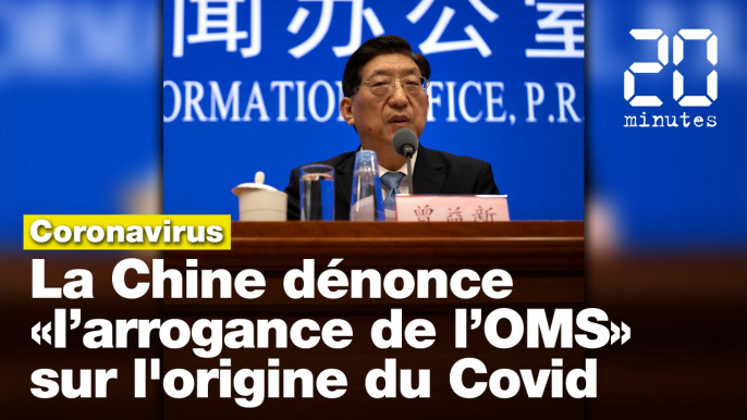 Coronavirus: La Chine dénonce «l’arrogance de l’OMS» sur l'origine de la pandémie