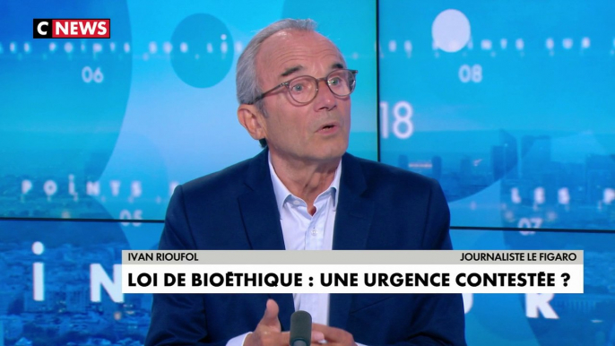 Ivan Rioufol : «C’est une réforme qui va marquer le quinquennat d’Emmanuel Macron, cette réforme de la bioéthique qui va créer des petits orphelins. Je trouve ça détestable»