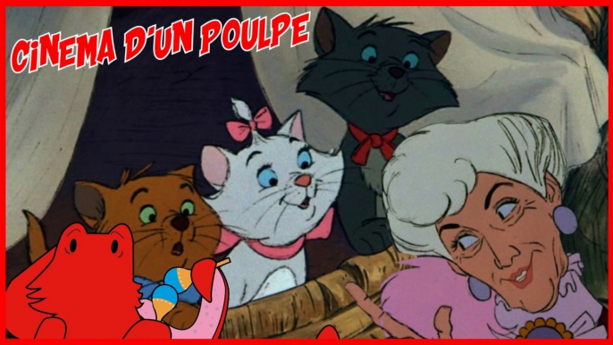 Cinéma d'un Poulpe - Les Aristochats  (Classique Disney)