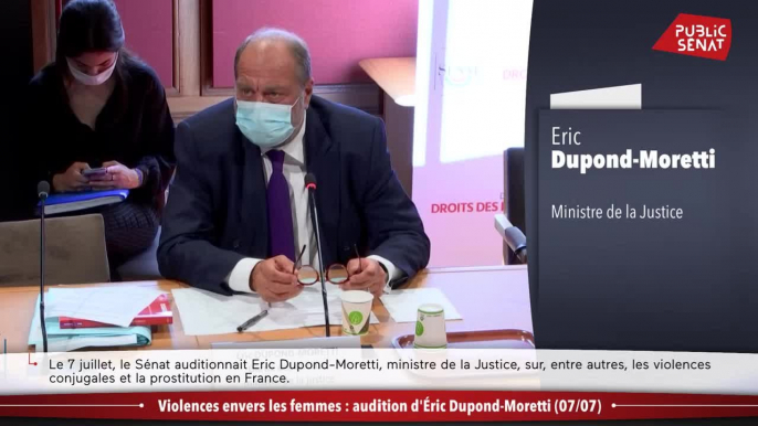 Violences envers les femmes : audition d'Éric Dupond-Moretti - Les matins du Sénat (08/07/2021)