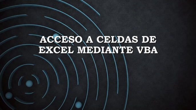 Acceso a celdas de Excel con VBA