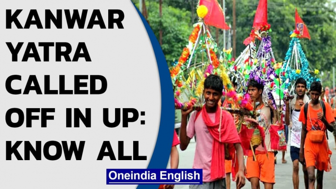 Kanwar Yatra called off in Uttar Pradesh after Supreme Court warns of Covid-19 spread| Oneindia News