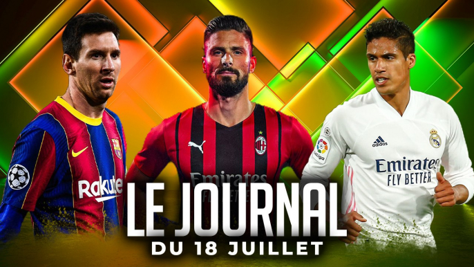 LA PROLONGATION DE MESSI SE COMPLIQUE, VARANE SE RAPPROCHE DE MANCHESTER UNITED, GIROUD SIGNE À L'AC MILAN I LES INFOS FOOT