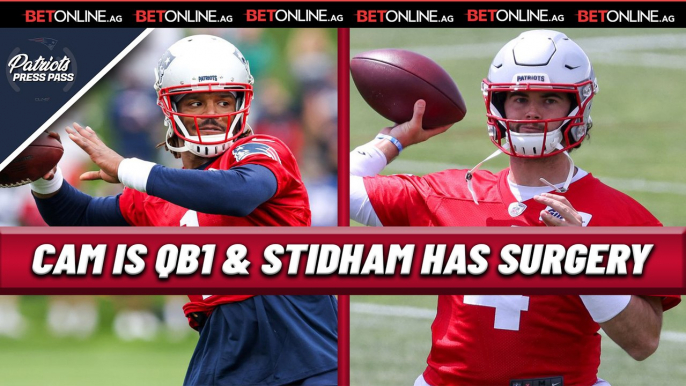 PATRIOTS NEWS: Cam Newton is QB1 & Jarett Stidham Undergoes Back Surgery