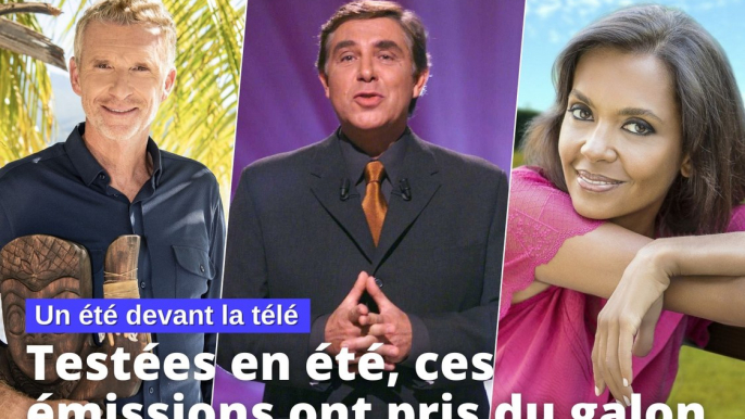 Un été devant la télé: Testées en vacances, ces émissions ont pris du galon