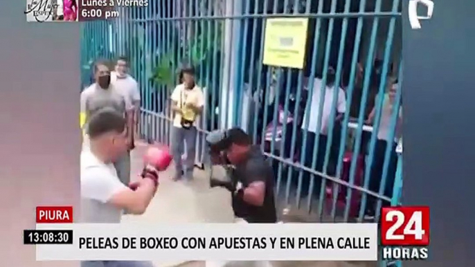 Piura: peleas de boxeo con apuestas y en plena calle