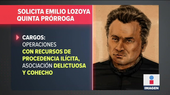 Solicita Emilio Lozoya quinta prórroga