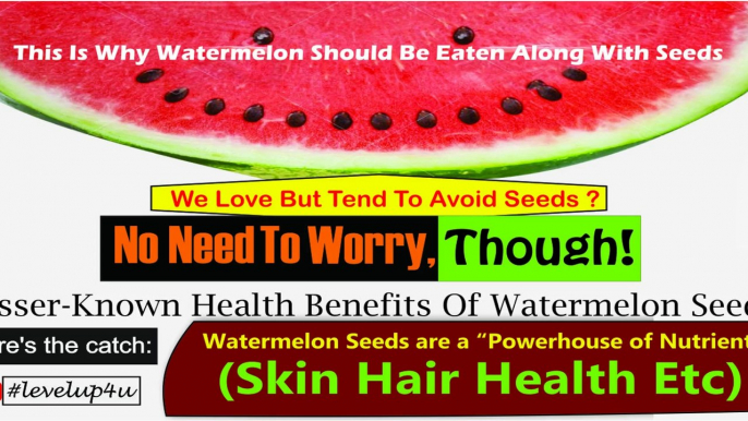 What Happens When You Swallow Watermelon Seeds|तरबूज के बीज खाने से क्या होता है|Watermelon Seeds For Skin, Hair, And Health