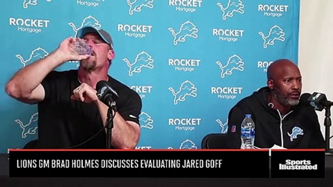 Detroit Lions GM Brad Holmes Discusses Evaluating Jared Goff
