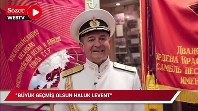 Rus Kızılordu Korosu: Büyük geçmiş olsun Haluk Levent