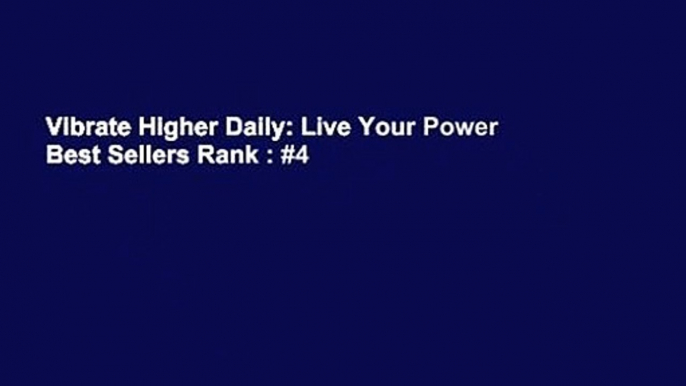 Vibrate Higher Daily: Live Your Power  Best Sellers Rank : #4