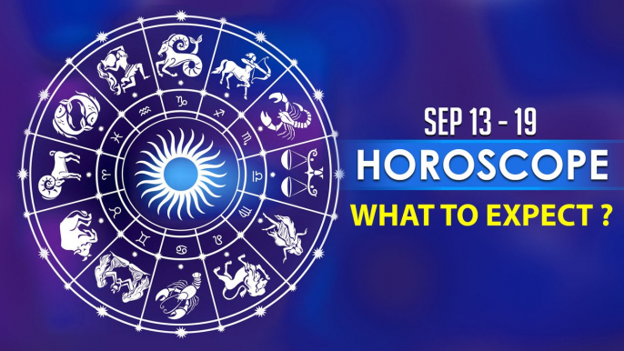 Horoscope September 13-19: Be Careful Taurus, Virgo, Capricorn, Aquarius, Pisces