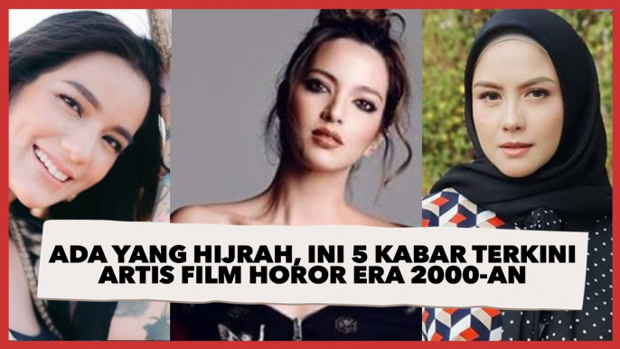 Ada yang Hijrah, Ini 5 Kabar Terkini Artis Film Horor Era 2000-an