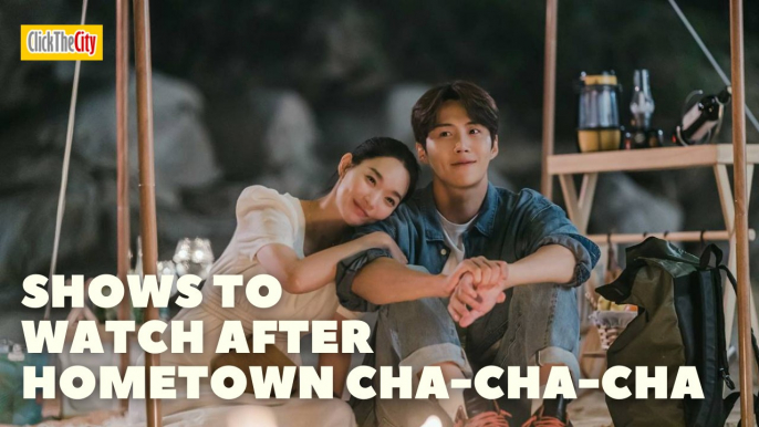 Korean Shows To Stream After Hometown Cha-Cha-Cha | ClickTheCity