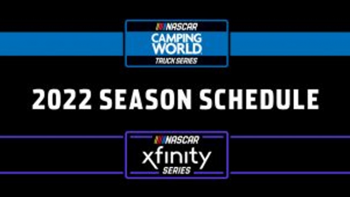 NASCAR Xfinity, Camping World Truck Series schedules revealed for 2022