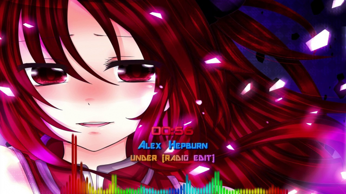 [Nightcore-Mix] Alex Hepburn - Under (Radio edit)