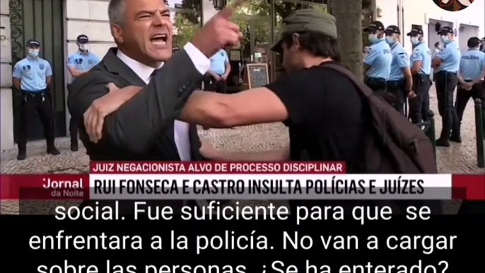 El juez portugués Rui Fonseca se enfrenta con la policía