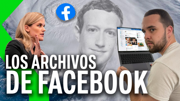 FACEBOOK EN EL OJO DEL HURACÁN️: DESVELANDO "LOS ARCHIVOS DE FACEBOOK"