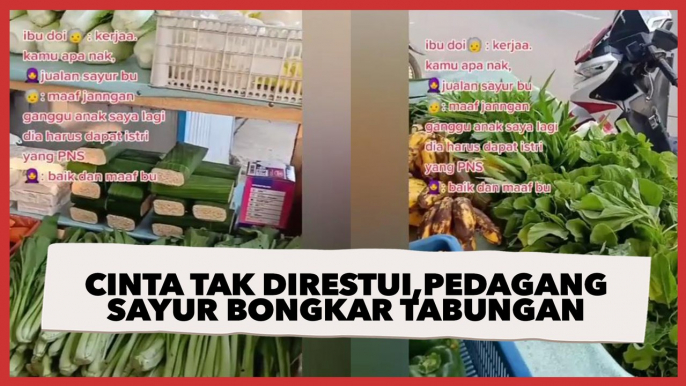 Cinta Tak Direstui karena Bukan PNS, Pedagang Sayur Bongkar Tabungan, Sehari Bisa Segini