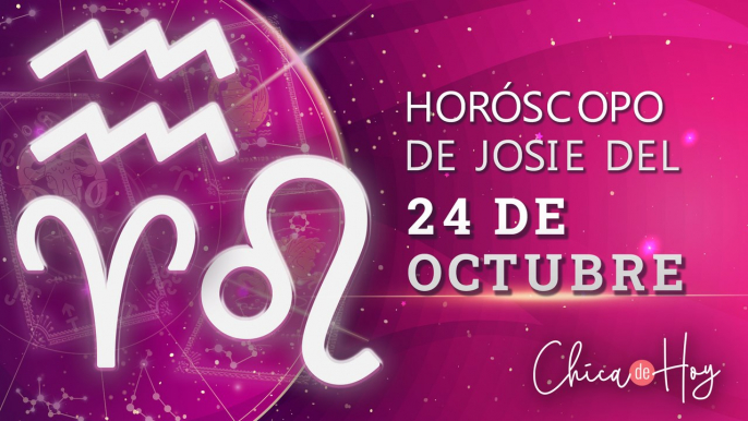 Horóscopo de hoy 24 de octubre de Josie Diez Canseco