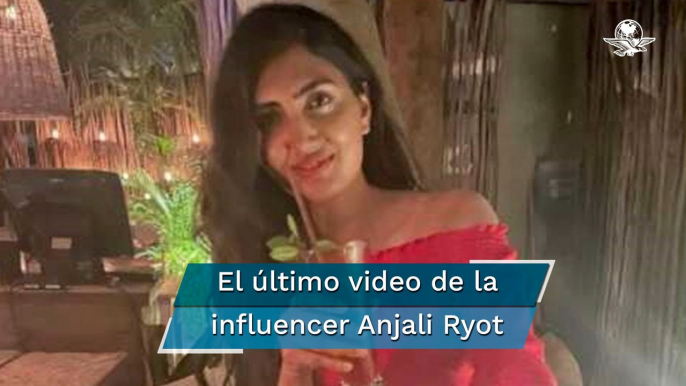 Antes de ser asesinada en Tulum, influencer compartió este video