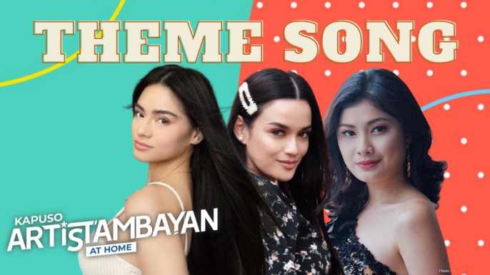 ArtisTambayan: Yasmien Kurdi, Thea Tolentino at Faith Da Silva, kinanta ang sarili nilang theme song!