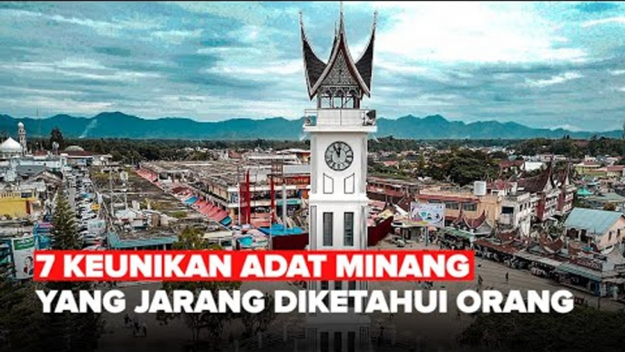 7 KEUNIKAN ADAT MINANG YANG JARANG DIKETAHUI ORANG