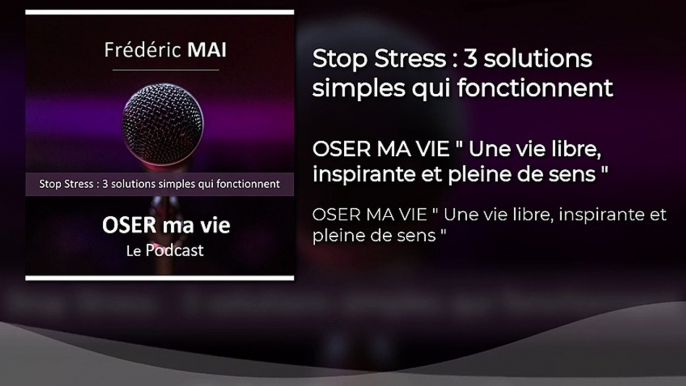 Stop Stress : 3 solutions simples qui fonctionnent