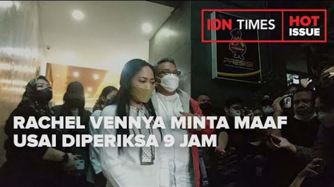 RACHEL VENNYA MINTA MAAF USAI DIPERIKSA 9 JAM