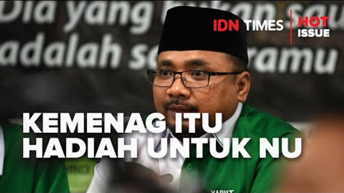 PERNYATAAN MENTERI AGAMA KALAU KEMENAG ITU HADIAH UNTUK NU