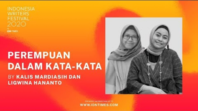 Perempuan dalam Kata-kata by Kalis Mardiasih & Ligwina Hananto - IWF 2020 Day 2 Session 2