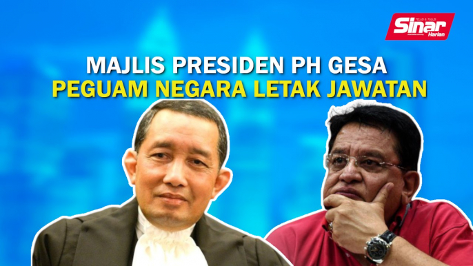 Majlis Presiden PH gesa Peguam Negara letak jawatan