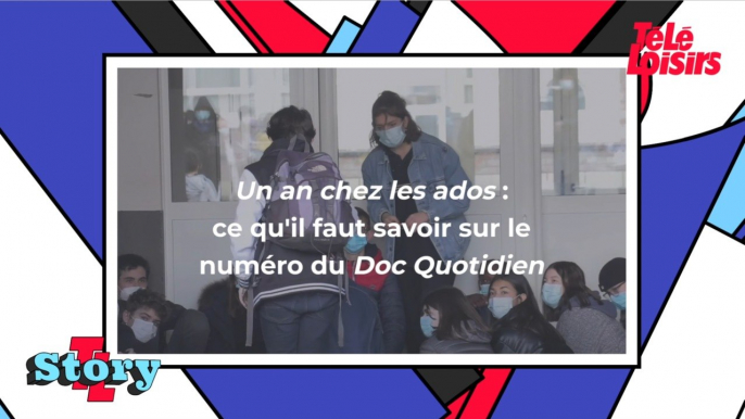 Le Doc Quotidien, Un an chez les ados (TMC) : ce qu'il faut savoir sur le documentaire