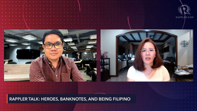 #RapplerTalk: Heroes, banknotes, and being Filipino