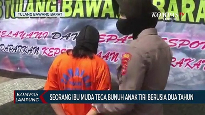 Seorang Ibu Muda Tega Bunuh Anak Tiri Berusia Dua Tahun