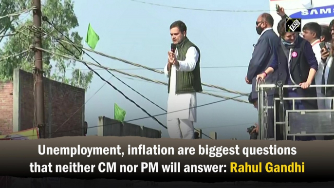 Unemployment, inflation are biggest questions that neither CM nor PM will answer: Rahul Gandhi