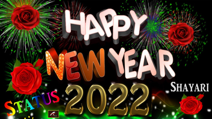 Happy New Year 2022 : Latest Whatsapp Status Video - Full Screen || Shayari Status || New Year Status 2022