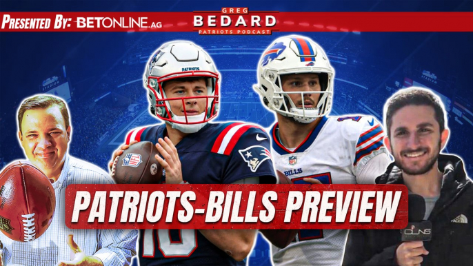 A real Bills-Patriots matchup w/ Evan Lazar | Greg Bedard Patriots Podcast