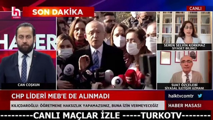 Kemal Kılıçdaroğlu MEB Binasına Alınmadı