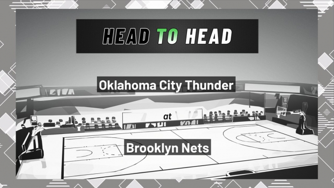 Brooklyn Nets vs Oklahoma City Thunder: Over/Under