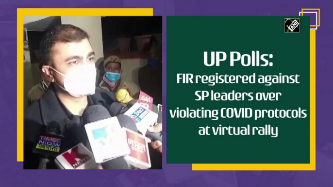 UP Polls: FIR registered against SP leaders over violating Covid protocols at virtual rally