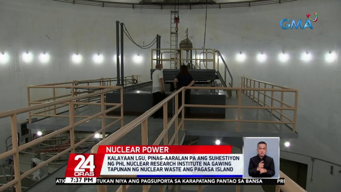 Kalayaan LGU, pinag-aaralan pa ang suhestiyon ng Phl Nuclear Research Institute na gawing tapunan ng nuclear waste ang Pagasa Island | 24 Oras
